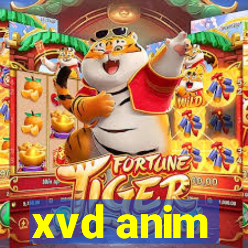 xvd anim